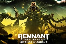 Remnant: From the Ashes predstavuje DLC Swamps of Corsus